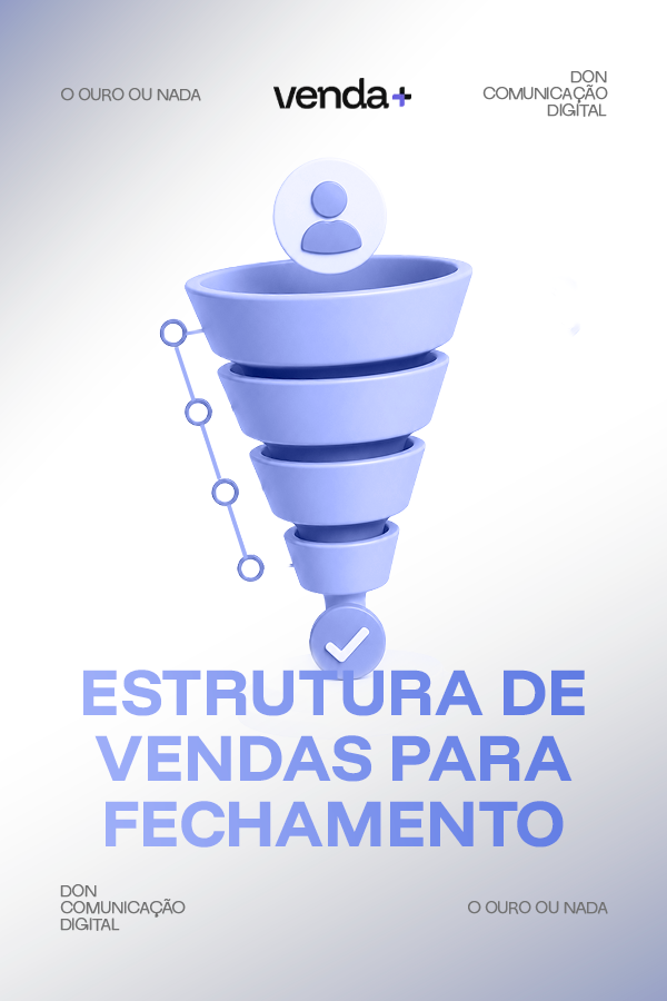 ESTRUTURA DE VENDAS PARA FECHAMENTO